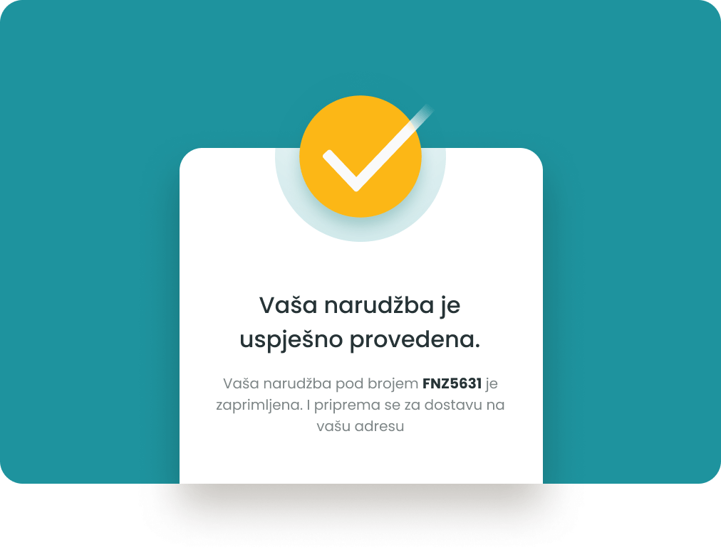 Poslati narudzbu - Dovrsite narudzbu i mi cemo vam je isporuciti u najkracem mogucem roku.